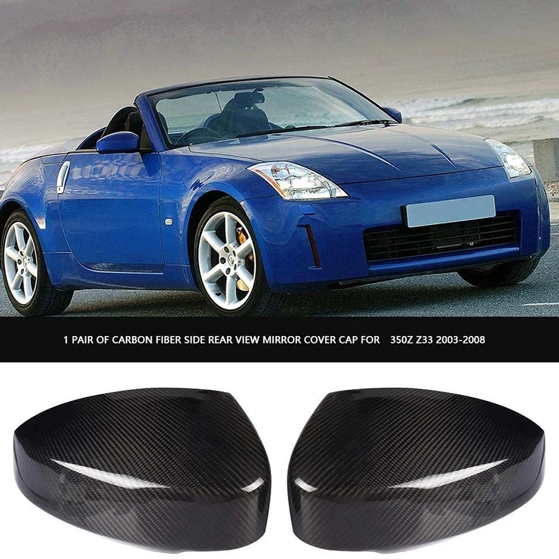 1 Paar Rearview Mirror Cover, süsinikkiust Pool Tahavaatepeegel Kaas jaoks Nissan 350Z Z33 2003-2008